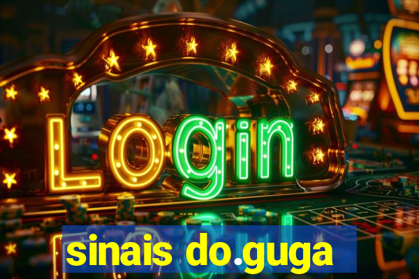 sinais do.guga